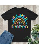 Prek Teacher Of Tiny Superheroes Kindergarten Back To School Shirt Unisex Standard T-Shirt black s